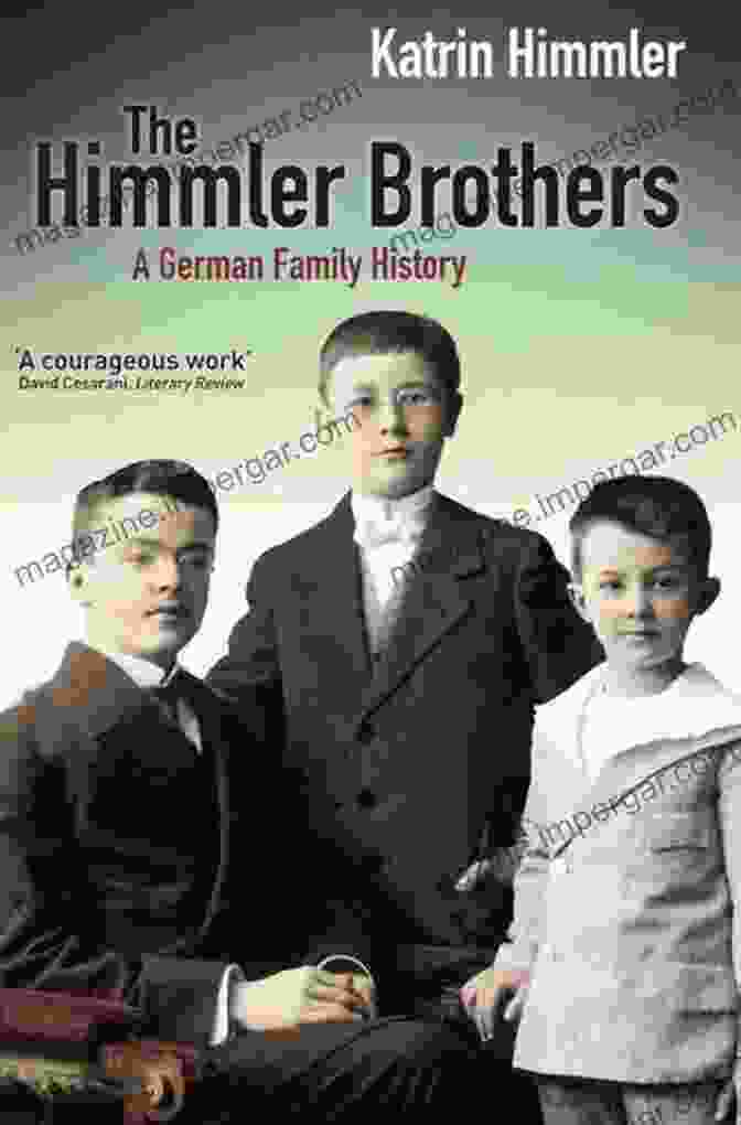 Book Cover Of The Himmler Brothers By Katrin Himmler The Himmler Brothers Katrin Himmler