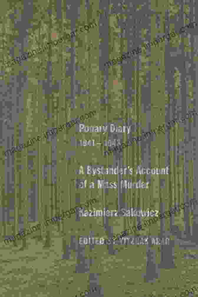 Bystander Account Of Mass Murder Book Cover Ponary Diary 1941 1943: A Bystander S Account Of A Mass Murder