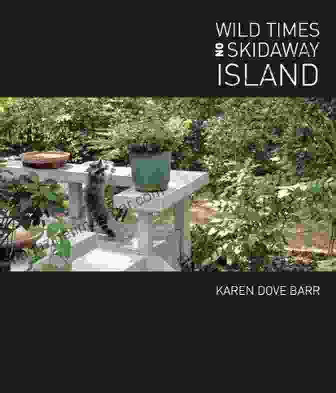 Cover Of The Book 'Wild Times On Skidaway Island' Featuring A Historic Scene Of The Island. Wild Times On Skidaway Island