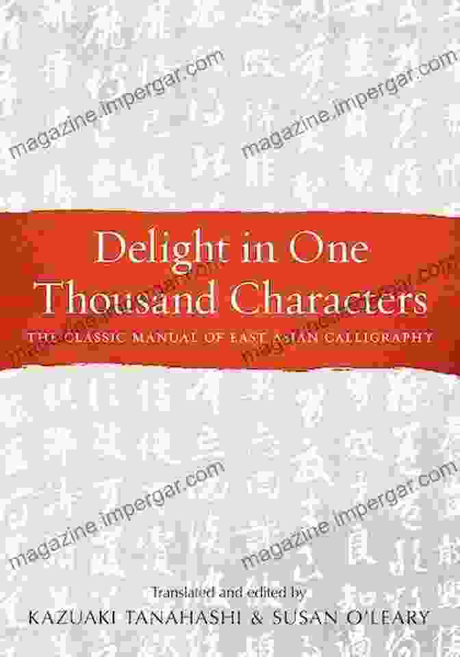 Delight In One Thousand Characters Book Cover Delight In One Thousand Characters: The Classic Manual Of East Asian Calligraphy