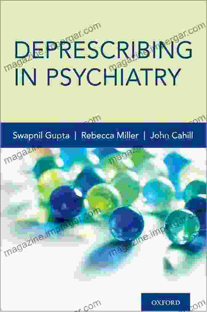 Deprescribing In Psychiatry By Daniel Leary | A Comprehensive Guide To Medication Reduction And Recovery In Mental Health Deprescribing In Psychiatry K Daniel O Leary