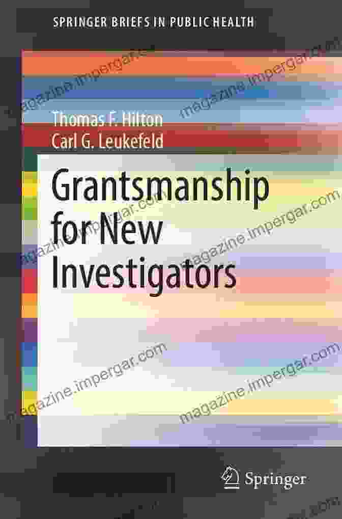 Grantsmanship For New Investigators Book Cover Grantsmanship For New Investigators (SpringerBriefs In Public Health)