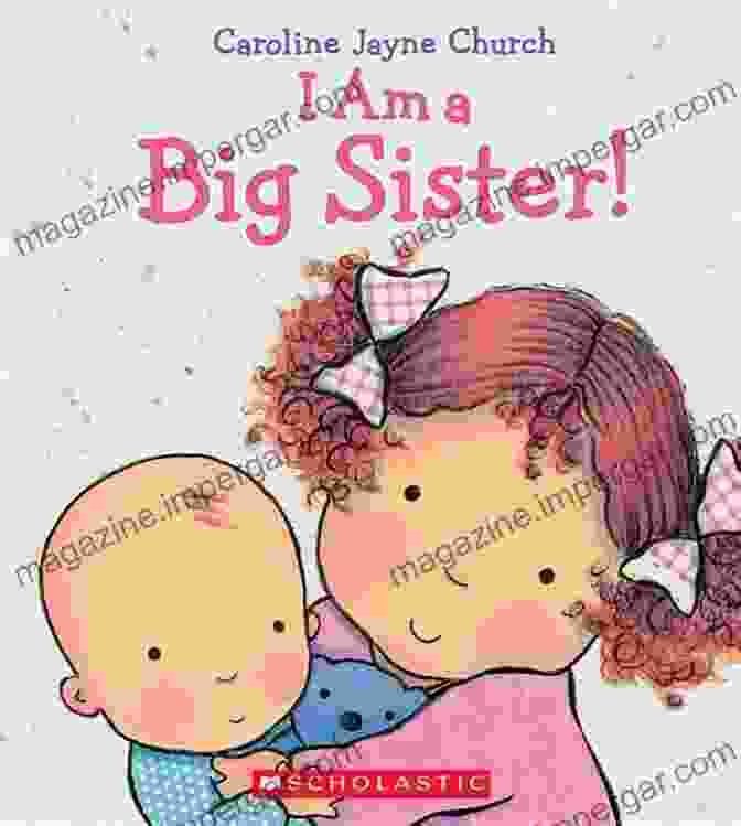 Hooray! I'm A Big Sister Book Cover With A Smiling Toddler Girl Holding A Baby And A Teddy Bear Hooray I Am A Big Sister: New Baby Girl For Older Siblings