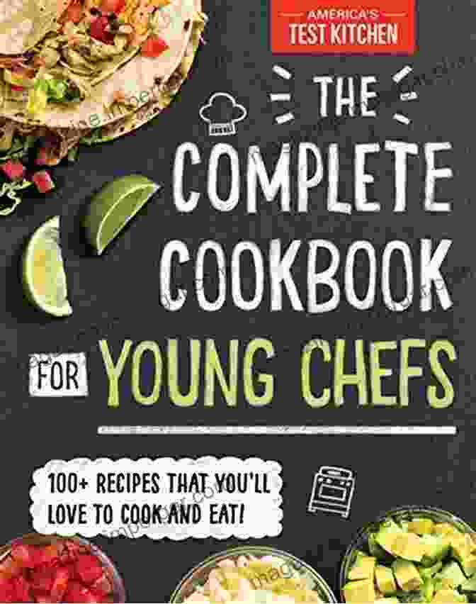 Kid Friendly Cookbook: Delicious Recipes For Young Chefs Top 222 Kid Friendly Recipes: A Kid Friendly Cookbook From The Heart