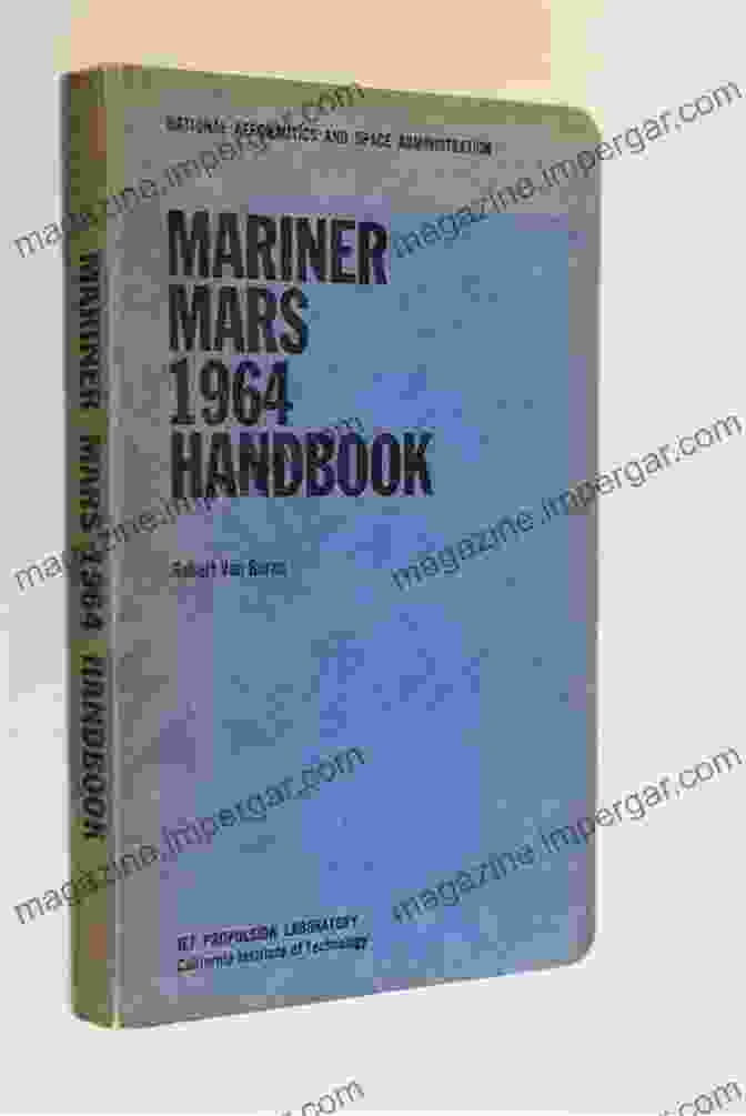 Mariner 4 Spacecraft Mariner Mars 1964 Hhandbook: (December 1 1965)