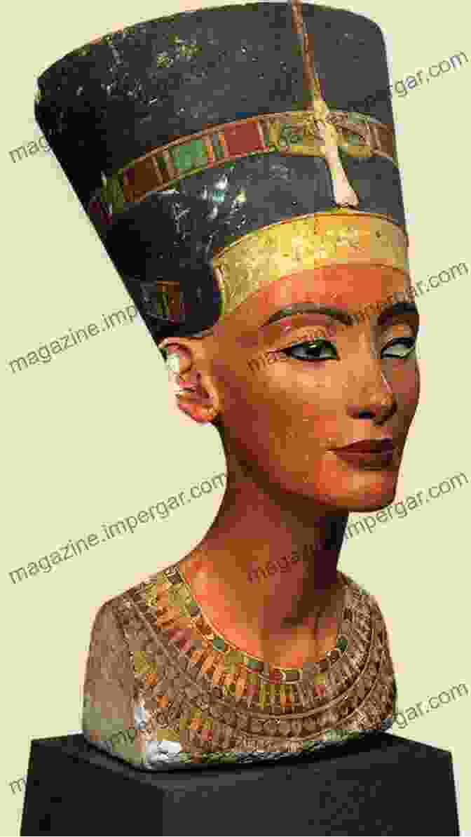 Nefertiti, The Queen Of Egypt Known For Her Beauty And Power Daughters Of Isis: Women Of Ancient Egypt (Penguin History)