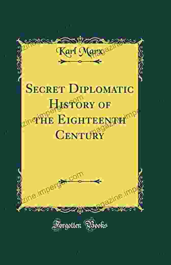 Secret Diplomatic History of the Eighteenth Century