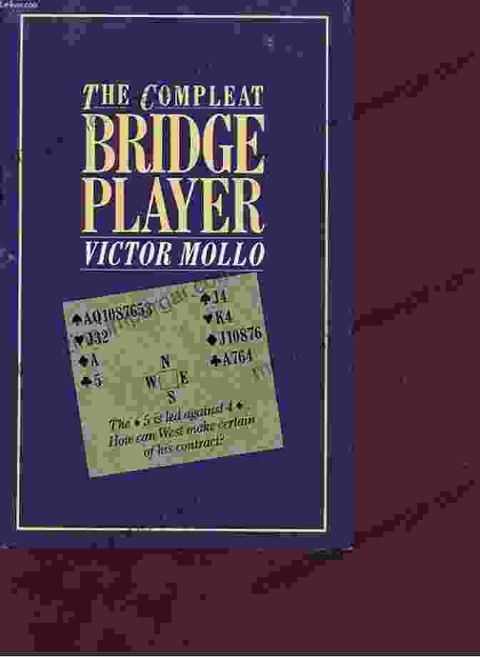 The Complete Book Of Bridge By Victor Mollo The Commlete Of Bridge