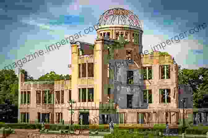 The Hiroshima Peace Memorial In Japan Prisoners Of History: What Monuments To World War II Tell Us About Our History And Ourselves