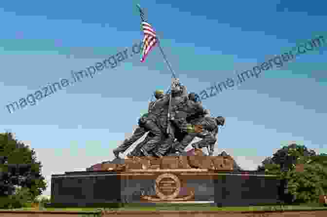 The Iwo Jima Memorial In Arlington, Virginia Prisoners Of History: What Monuments To World War II Tell Us About Our History And Ourselves