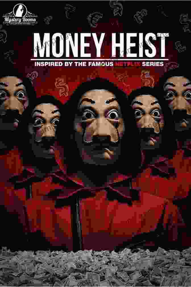 The Perfect Money Heist Book Cover, Featuring A Group Of Masked Figures Standing In Front Of A Vault The Perfect Money Heist: Recipes From Around The World: Cooking Show Hosts