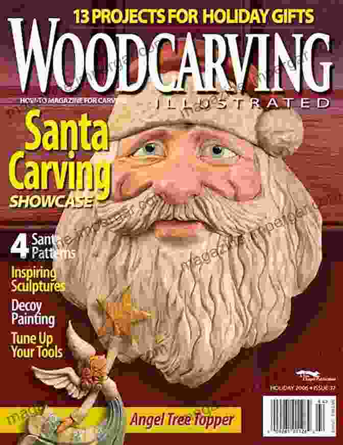 Woodcarving Illustrated Issue 37 Holiday 2006 By Julia Cameron Woodcarving Illustrated Issue 37 Holiday 2006 Julia Cameron