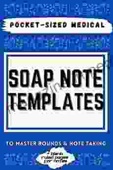 Pocket Sized Medical SOAP Note Templates: 90+ Fill Ins Ruled Pages For Bonus Notes H P Progress Note Nurse Practitioner Medical Student Gifts Physician Assistant: To Master Rounds Note Taking