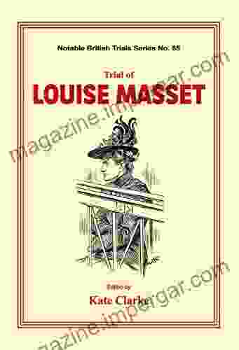 Trial Of Louise Masset (Notable British Trials 85)