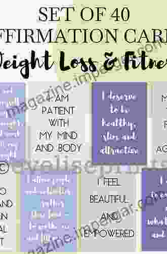 Weight Wisdom: Affirmations To Free You From Food And Body Concerns