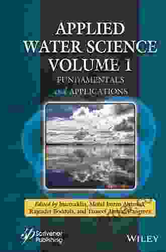 Applied Water Science Volume 1: Fundamentals And Applications