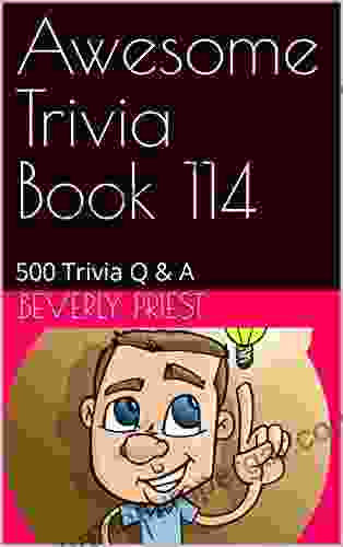 Awesome Trivia 114: 500 Trivia Q A