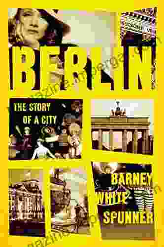 Berlin: The Story Of A City