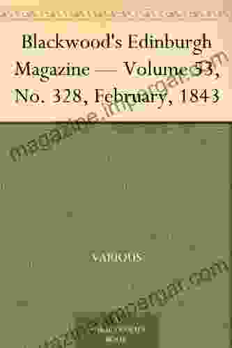 Blackwood S Edinburgh Magazine Volume 53 No 328 February 1843