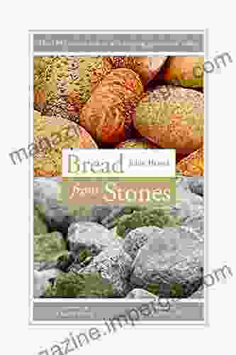 Bread From Stones Julius Hensel