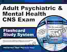 Adult Psychiatric Mental Health CNS Exam Flashcard Study System: CNS Test Practice Questions Review for the Clinical Nurse Specialist in Adult Psychiatric Mental Health Exam