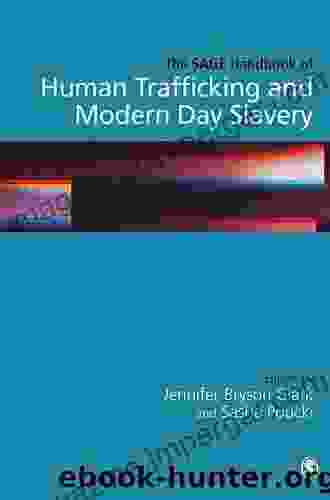 The SAGE Handbook Of Human Trafficking And Modern Day Slavery