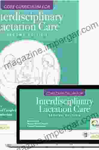 Core Curriculum For Interdisciplinary Lactation Care