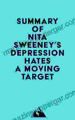 Summary Of Nita Sweeney S Depression Hates A Moving Target