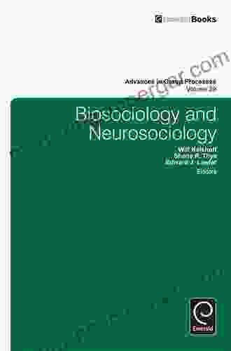 Biosociology and Neurosociology (Advances in Group Processes 29)