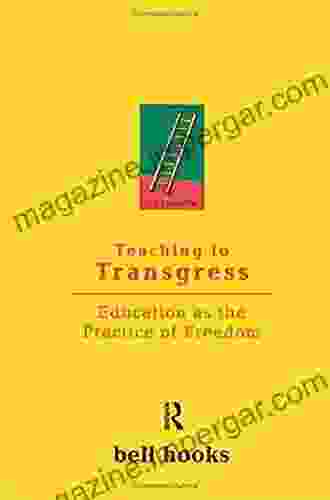 Teaching To Transgress: Education As The Practice Of Freedom (Harvest In Translation)