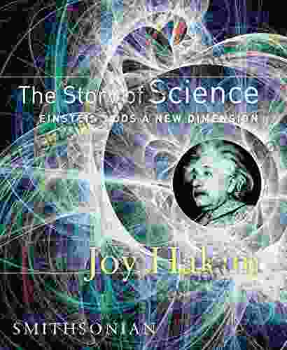 The Story Of Science: Einstein Adds A New Dimension