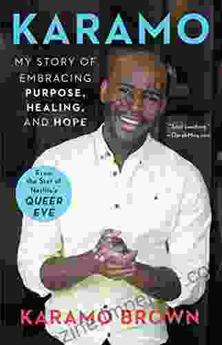 Karamo: My Story Of Embracing Purpose Healing And Hope