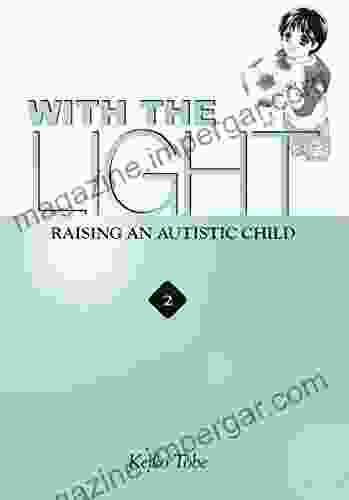 With The Light Vol 2: Raising An Autistic Child