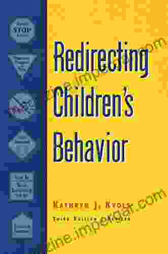 Redirecting Children S Behavior Kathryn J Kvols