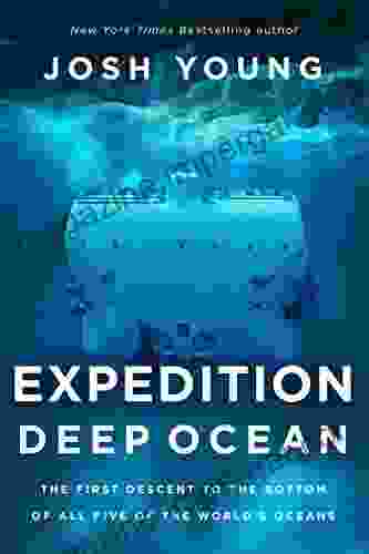 Expedition Deep Ocean: The First Descent To The Bottom Of All Five Oceans