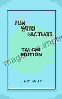 Fun With Factlets: Tai Chi Edition