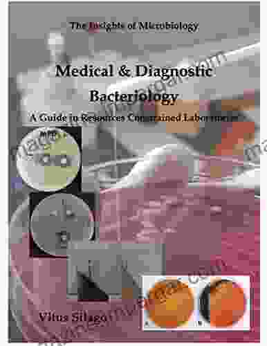 Medical Diagnostic Microbiology: A Guide In Resources Constrained Laboratories