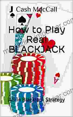 How to Play Real BLACKJACK: All in Blackjack Strategy (So you want to bet 2)