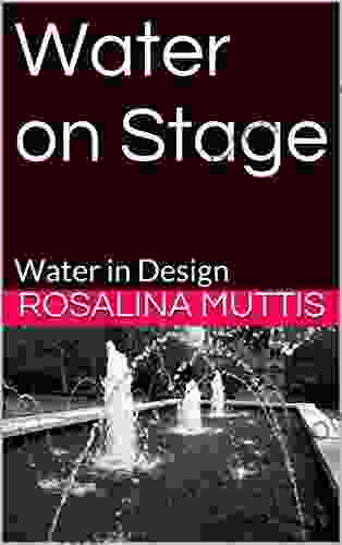 Water On Stage: Water In Design