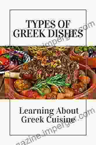 Types Of Greek Dishes: Learning About Greek Cuisine: Greek Food List