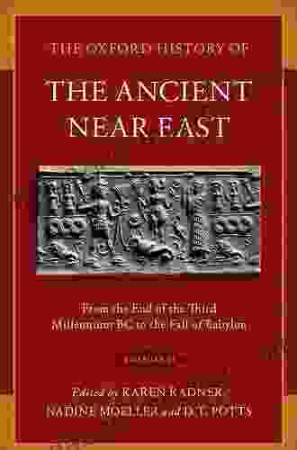 The Oxford History of the Ancient Near East: Volume II: Volume II: From the End of the Third Millennium BC to the Fall of Babylon