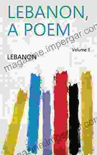 Lebanon A Poem Volume 3