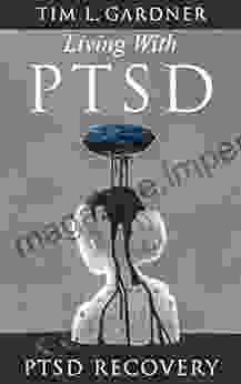 Living With PTSD: PTSD Recovery