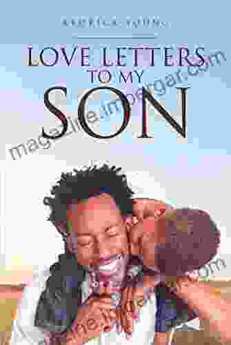 Love Letters To My Son