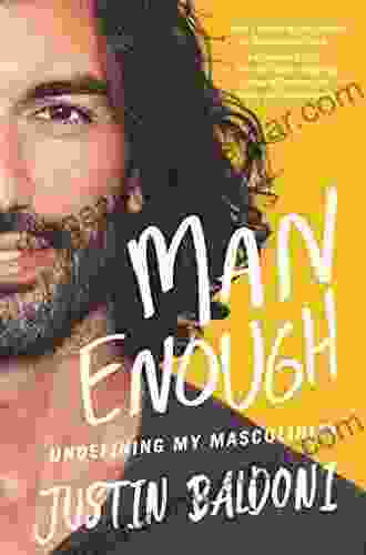 Man Enough: Undefining My Masculinity