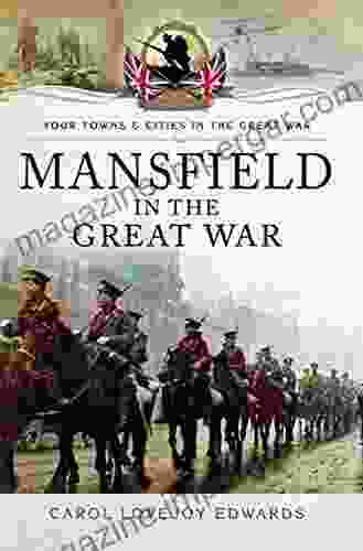 Mansfield In The Great War (Your Towns Cities In The Great War)