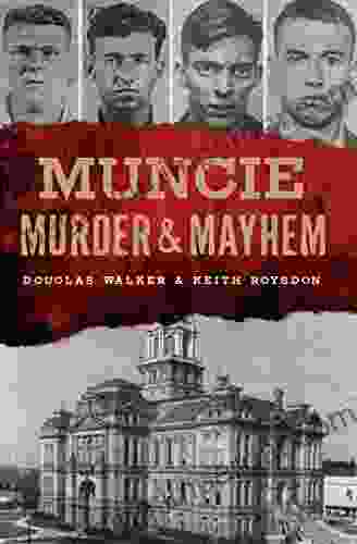 Muncie Murder Mayhem Keith Roysdon