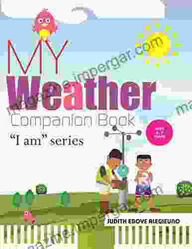 My Weather Companion: I Am For Ages 6 7