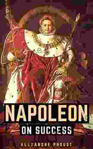 Napoleon On Success Julie Titone