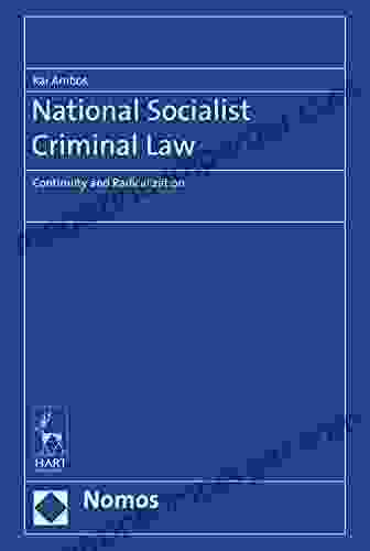 National Socialist Criminal Law: Continuity And Radicalization